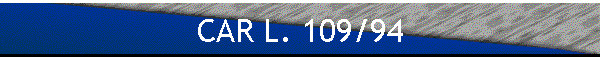 CAR L. 109/94