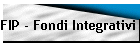 FIP - Fondi Integrativi Pensionistici